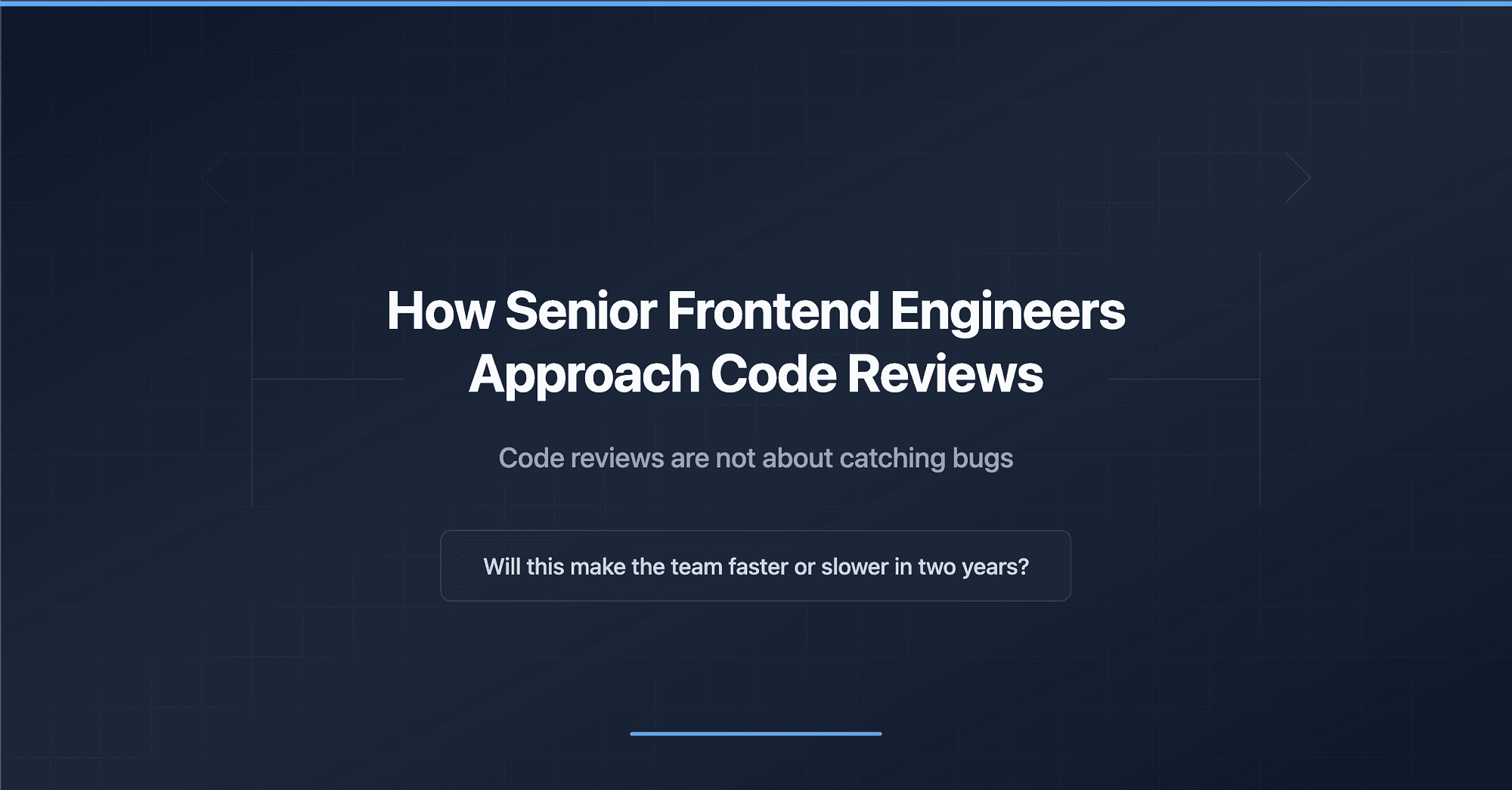 How Senior Frontend Engineers Approach Code Reviews