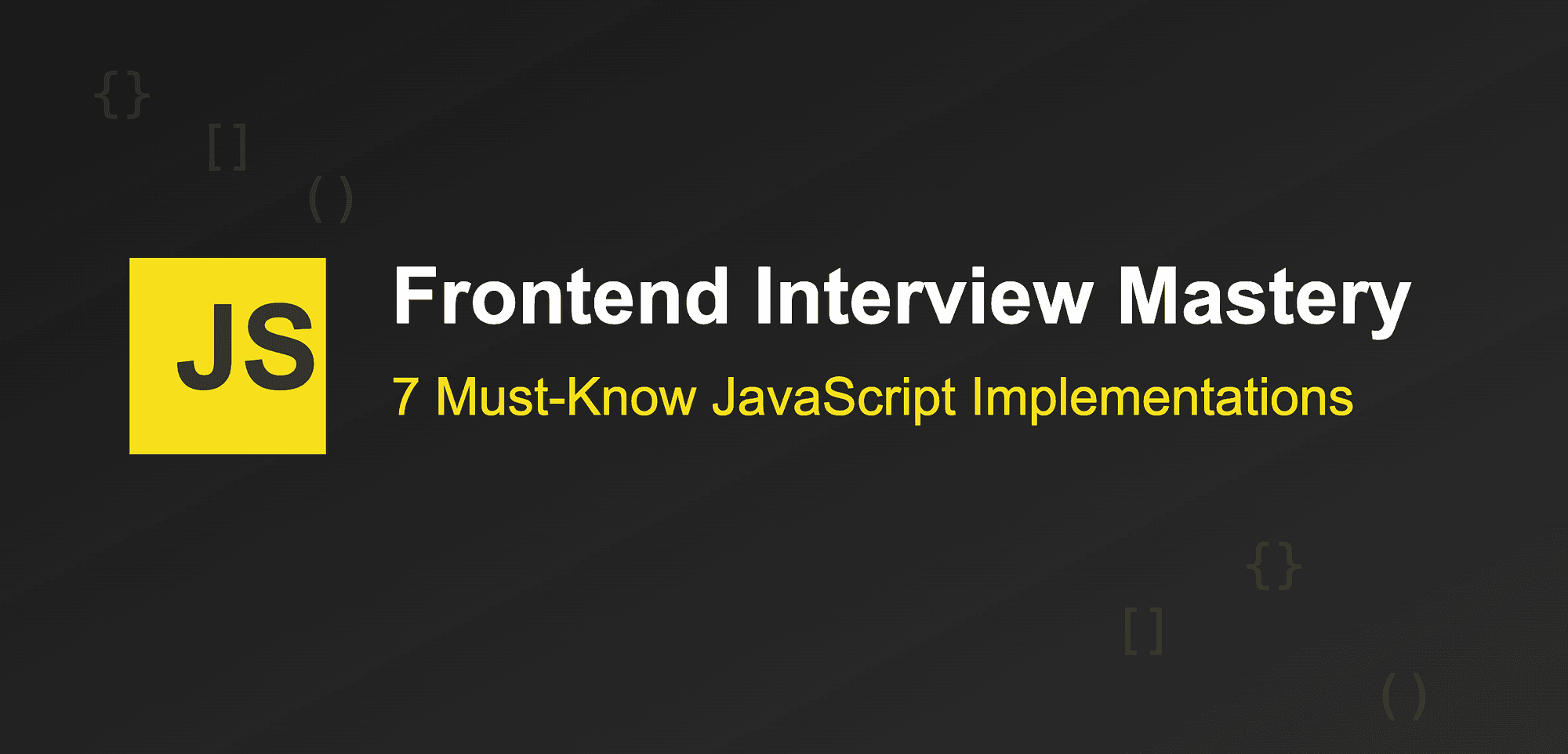 Frontend Coding Interview Questions: 7 JavaScript Challenges Companies Ask
