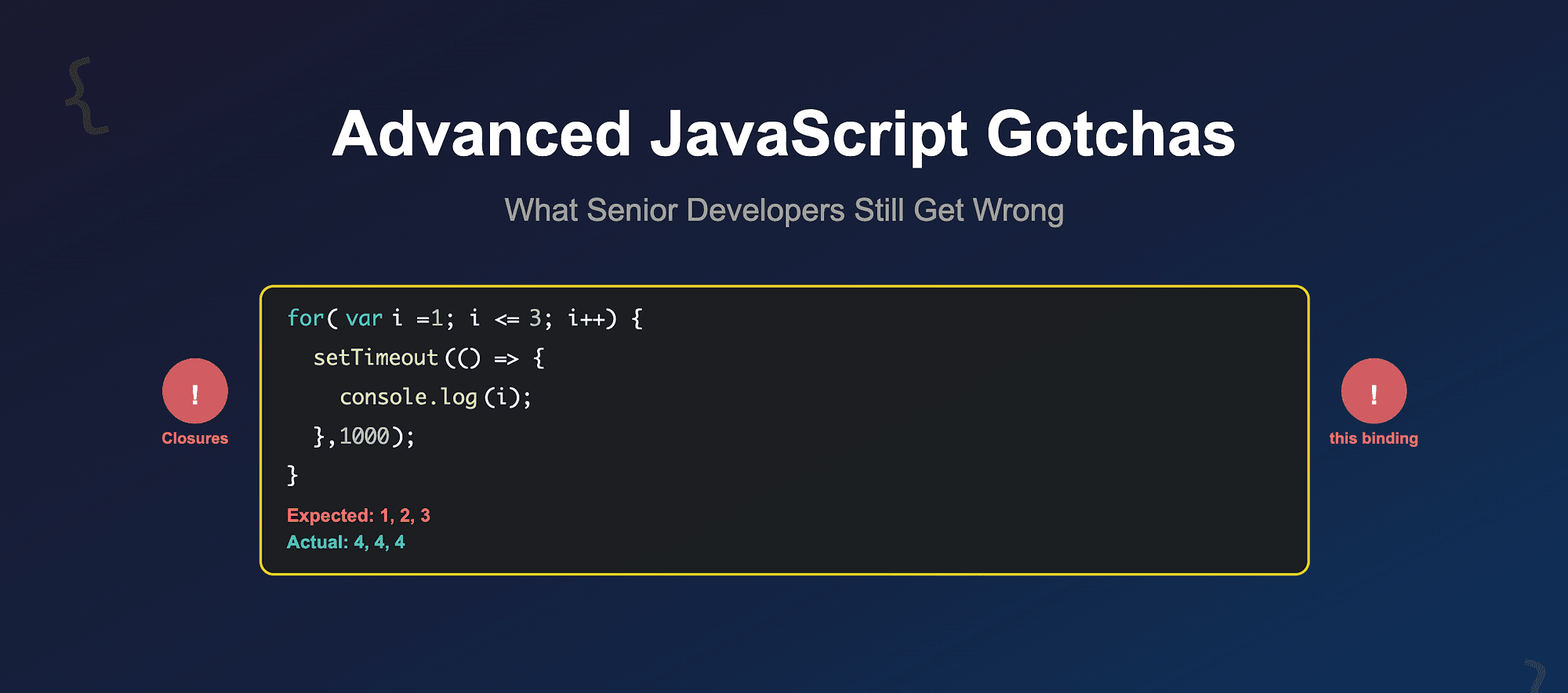 Advanced JavaScript Gotchas: What Senior Developers Still Get Wrong
